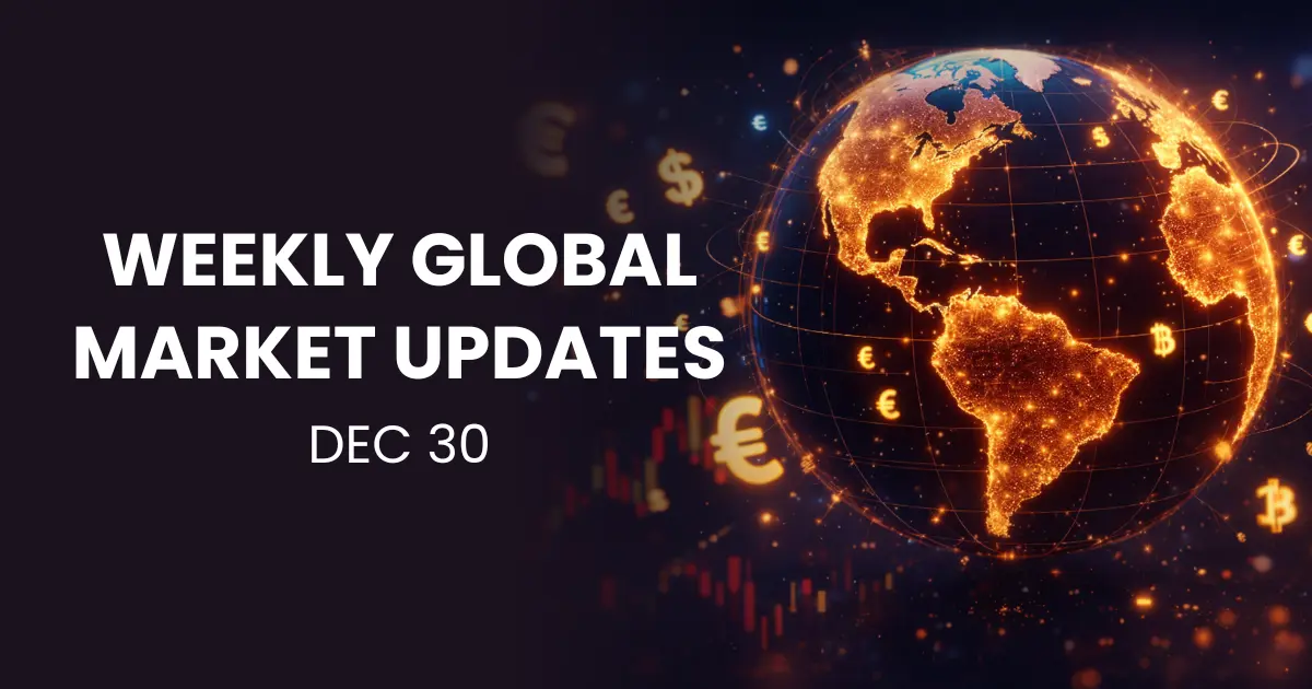Weekly Global Market News – Dec 30