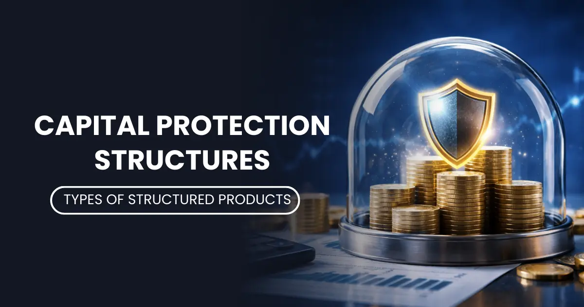 Capital Protection Structures | Secure Investment Strategy