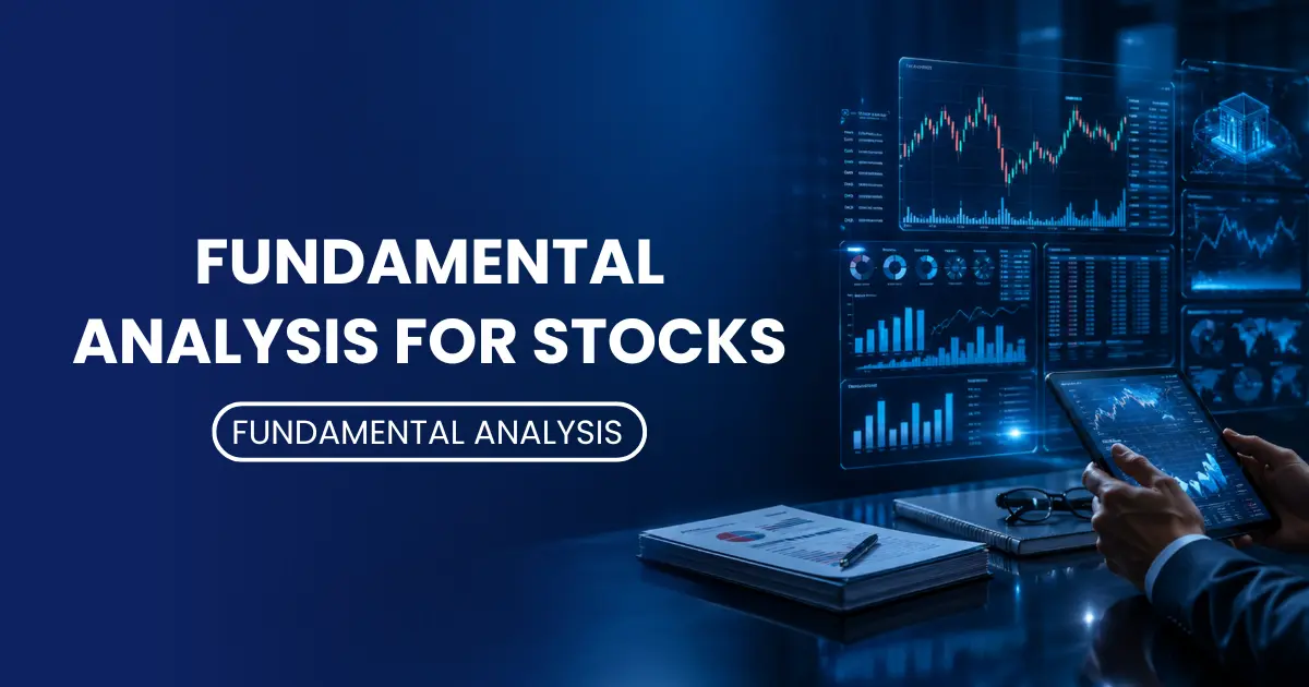 Fundamental Analysis for Stocks: A Complete Guide