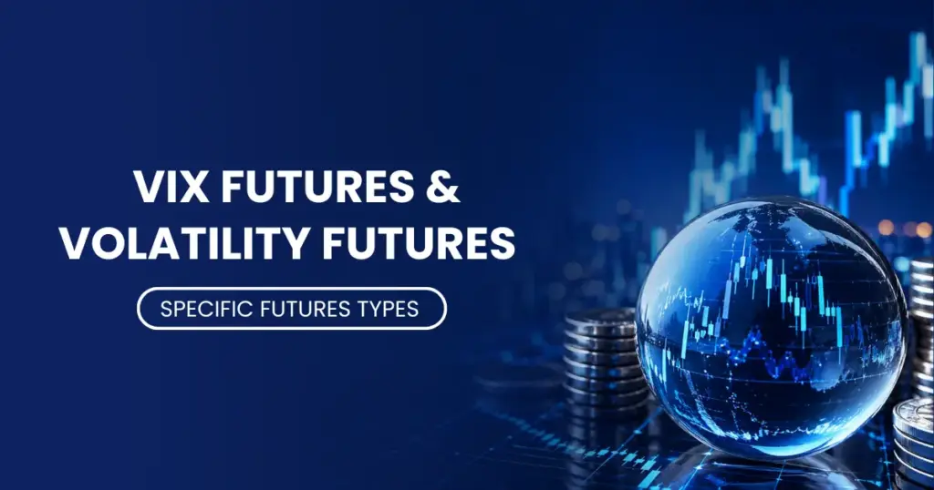 VIX Futures and Volatility Futures thumbnail