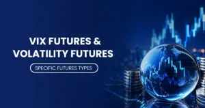 VIX Futures and Volatility Futures thumbnail