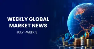 Weekly global Market news july week 3 thumbnail